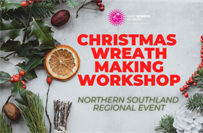 Christmas Wreath Making Workshop with Dairy Women's Network, Lumsden, Southland
