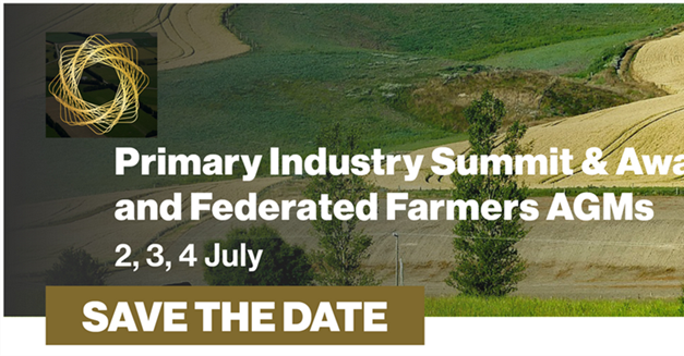 Primary Industry Summit & Awards and Federated Farmers AGM - Wellington