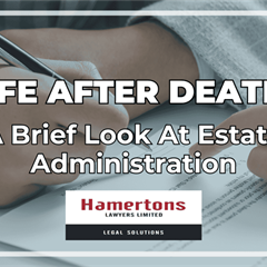 Life After Death – A Brief Look at Estate Administration