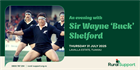 An Evening with Sir Wayne ‘Buck’ Shelford - Tuakau, Waikato
